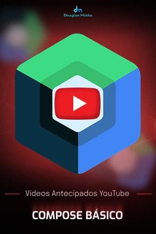 Conteúdo YouTube: Compose Básico
