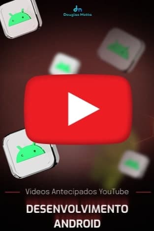 Conteúdo YouTube: Android Geral